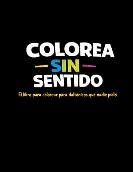 Colorea Sin Sentido book cover